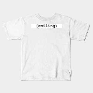 (smiling) Kids T-Shirt